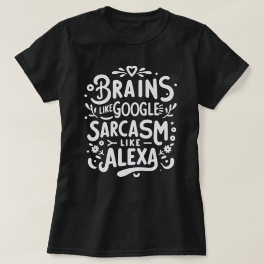 T-shirt drôle avec citation sarcastique, Google & (Design devant)