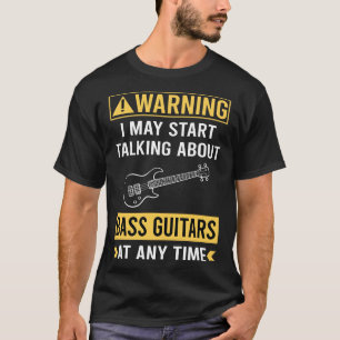 T-shirt Drôle Avertissement Basse Guitare Guitariste