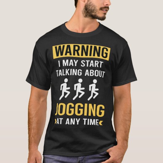 T-shirt Drôle Avertissement Jogging Jog Jogger (Devant)