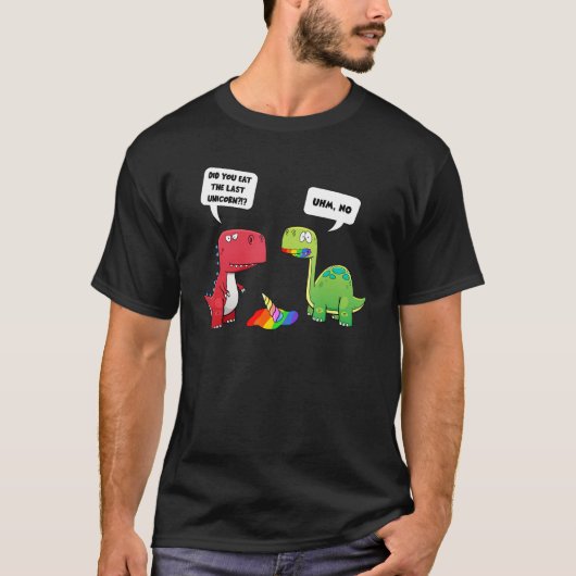 T-shirt Drôle Avez-Vous Mangé Le Dernier Dinosaure Unicorn (Devant)