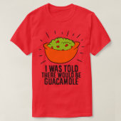 T-shirt Drôle Avocado On M'A Dit Qu'Il Y Aurait Guacamole (Design devant)