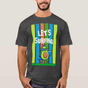 T-shirt Drôle Avocado Surf Mon Premier Surf Jamais Fait