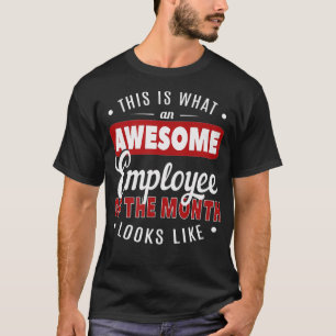 T-shirt Drôle Awesome Employé du mois ressemble à
