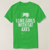 T-shirt Drôle Ax Jeter J'Aime Les Filles Avec Axes Gras Pr (Design devant)