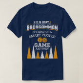 T-shirt Drôle Backgammon Dit I Board Game I Backgammon (Design devant)