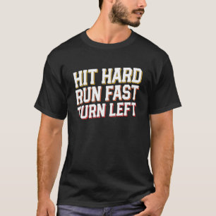 T-shirt Drôle Baseball Hit Hard Run Fast Turn Left Coach D