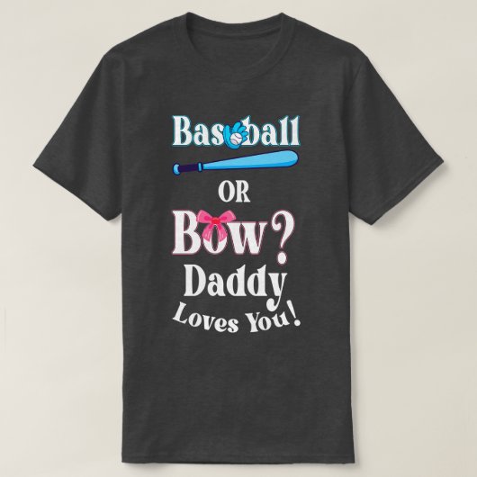T-shirt Drôle Baseball Ou Bow Papa Vous Aime (Design devant)
