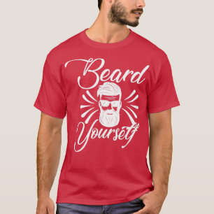 T-shirt Drôle Beard Dons Beard Vous-même 4