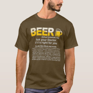 T-shirt Drôle Bière Demandez à votre médecin si son droit 