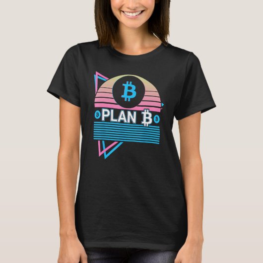 T-shirt Drôle Bitcoin Crypto BTC Cryptomonnaie Plan B (Devant)