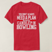 T-shirt Drôle Bowling Bowling Bowling T (Design devant)