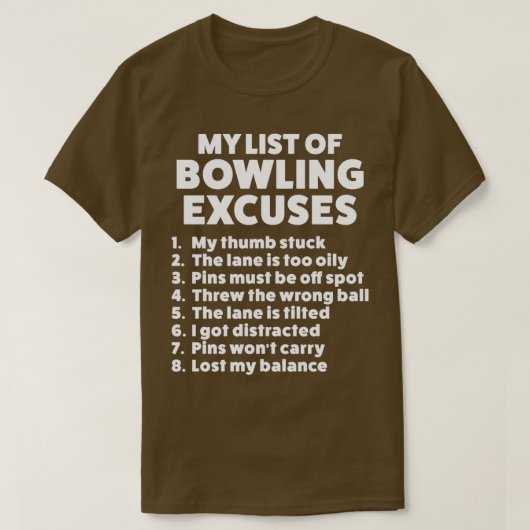 T-shirt Drôle Bowling Excuses Pour Hommes Ou Femmes T (Design devant)