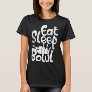 T-shirt Drôle Bowling Mange Sleep Bowl Pour Hommes Femmes