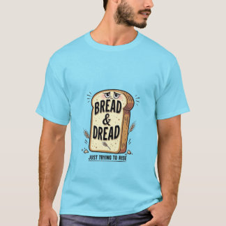 T-Shirt Drôle Bread & Dread