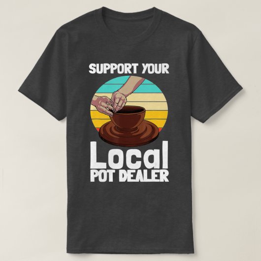 T-shirt Drôle cadeau de poterie pour pot Dealer Hommes Pot (Design devant)