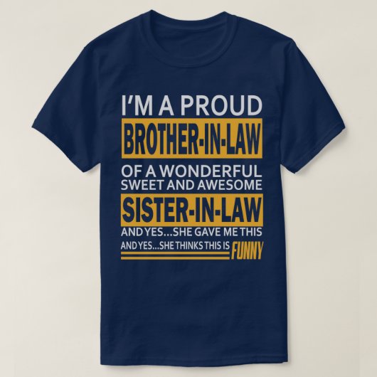 T-shirt Drôle cadeau pour Frère en droit de Soeur en droit (Design devant)