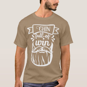 T-shirt Drôle Cadeaux De Barbe Chin Plein De Win 3