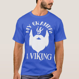T-shirt Drôle Cadeaux De Barbe Mon Grand-Père Est Un Vikin