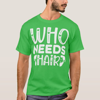 T-shirt Drôle Cadeaux De Barbe Qui A Besoin De Cheveux 3