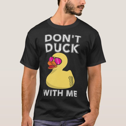 T-shirt Drôle Canard en caoutchouc Dont canard avec moi Du (Devant)