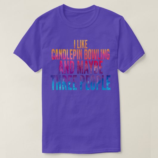 T-shirt Drôle Candlepin Bowling aquarelle Citation T (Design devant)