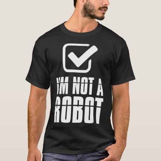 T-shirt Drôle Captcha Robotics Je ne suis pas un robot (Devant)