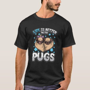 T-shirt Drôle Carlin Citation La vie est meilleure avec le