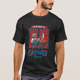 T-shirt Drôle Ce N'est Pas Un Corps De Papa C'est Une Figu