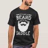 T-shirt Drôle Ce n'est pas une barbe C'est une selle (Devant)