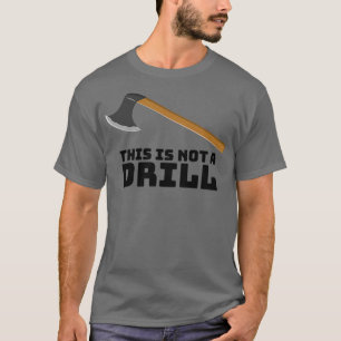T-shirt Drôle Ce n'est pas une perceuse Ce n'est pas une p