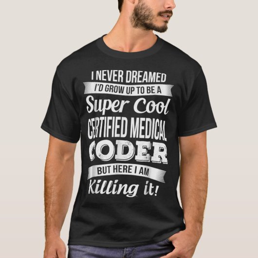 T-shirt Drôle Certified Médicale Coder Cadeau (Devant)