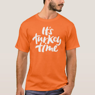 T-shirt Drôle, c'est l'heure de Turquie Thanksgiving Dîner
