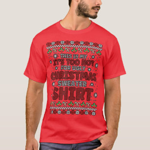 T-shirt Drôle, C'Est Trop Chaud Pour Un Chandail De Noël L