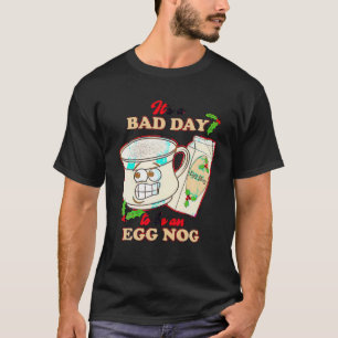 T-shirt Drôle C'Est Une Mauvaise Journée D'Être Un Oeuf No