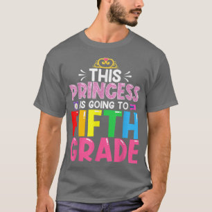 T-shirt Drôle Cette Princesse Va En Cinquième Année.