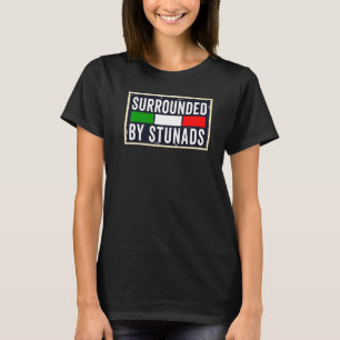 T-shirt Drôle Chansons Italiennes Entouré De Stunads Tee I