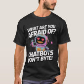 T-shirt Drôle Chatbot mèmes Chatbot chatbots ne pas OCTET (Devant)