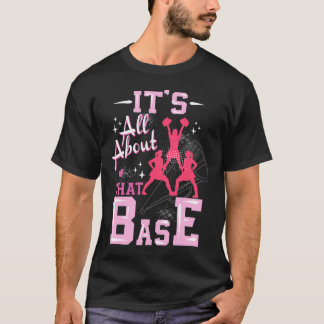 T-shirt Drôle Cheerleader Tout Sur Cette Base Cheer Leade