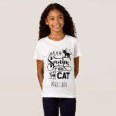 T-Shirt Drôle Cher Père Noël c'était le Chat Nom Personnal (Devant entier)