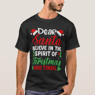 T-shirt Drôle Cher Père Noël Croire En Srit De Noël Et Gui
