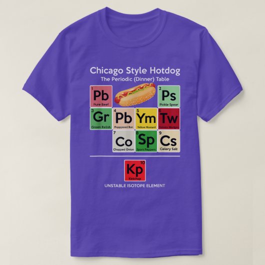 T-shirt Drôle Chicago Style Hot Dog Dîner Périodique Table (Design devant)