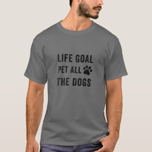 T-shirt Drôle Chien Amoureux Vie Objectif Animaux Tous les