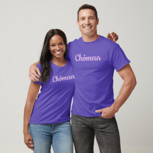 T-shirt Drôle Chômeur Rose Bleu Chômeur Chômage Texte Fran