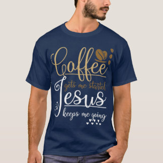 T-shirt Drôle Christian Cadeau Pray Café Jésus Christ