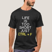 T-shirt Drôle citation Ctrl + F (Devant)