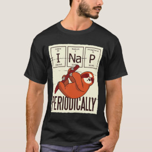 T-shirt Drôle Citation De Fente I Nap Périodiquement