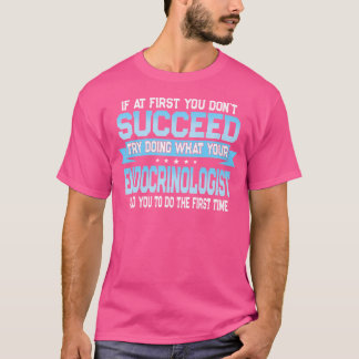 T-shirt Drôle Citation du docteur en endocrinologie - Endo