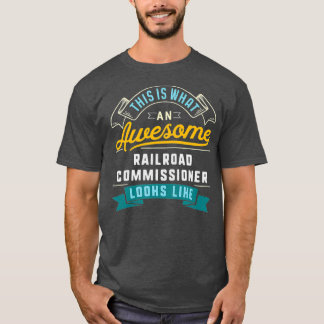 T-shirt Drôle Commissaire ferroviaire Awesome Travail
