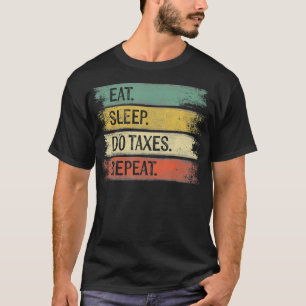 T-shirt Drôle Comptable Dons Mangez Sommeil Do Tes Répéter