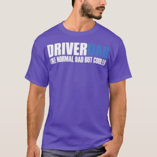 T-shirt Drôle conducteur Citations conducteurPapa Comme Pa